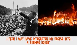 Martin Luther King Burning House Quote